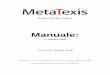 Manuale - MetaTexis · PDF fileManuale: 27 ottobre 2004 Translated by Antonio Lucidi Manuale per la versione 2.4 di MetaTexis, strumento CAT integrato in Microsoft ... Giapponese e