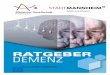 Vorwort · PDF file1 Vorwort Liebe Mitbürgerinnen, liebe Mitbürger, über eine Million Demenz-/ Alzheimer-Erkrankte leben zurzeit in Deutsch-land. Mit der steigenden Anzahl