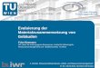 Evaluierung der Materialzusammensetzung von Gebäuden · PDF fileEvaluierung der Materialzusammensetzung von Gebäuden Fritz Kleemann CD Labor für Anthropogene Ressourcen, Institut
