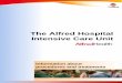 The Alfred Intensive Care Unit · PDF fileIntensive Care Unit The Alfred is a quaternary referral hospital affiliated with Monash University that has a record of outstanding patient