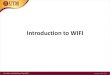 Introduction to WIFI - Pejabat Pendaftarregistrar.utm.my/kualalumpur/files/2016/04/Kursus-WIFI.pdf · WIFI Technology WIFI is stand for Wireless Fidelity is generic term that refers