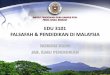 EDU 3101 FALSAFAH & PENDIDIKAN DI  · PDF fileDilahirkan di Bukit Kampung Kerdas, Jempol, ... Pej Agama Islam Perak; ... Jitra kedah, 1934 -Madrasah