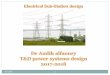 Dr Audih - bau.edu.jo · PDF fileBypass isolator for circuit breaker maintenance Circuit Breaker Isolator feeder Isolator Dr Audih 16