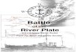 Battle of the River Plate - The Naval Wargames Society Plate Complete.pdf · Battle of the River Plate Draft v0.5, June 2016 Page 1 Battle of the River Plate Introductory Naval Rules