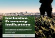 INCLUSIVE ECONOMY INDICATORS - FRAMEWORK INDICATOR ... · PDF fileINCLUSIVE ECONOMY INDICATORS - FRAMEWORK INDICATOR RECOMMENDATIONS 2016 3 ... A second definition, spearheaded by