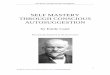 SELF MASTERY THROUGH CONSCIOUS AUTOSUGGESTION  · PDF fileSelf Mastery Through Conscious Autosuggestion SELF MASTERY THROUGH CONSCIOUS AUTOSUGGESTION by Emile Coué