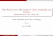 Why Nations Fail: The Origins of Power, Prosperity and · PDF fileWhy Nations Fail: The Origins of Power, Prosperity and Poverty Morishima Lecture, LSE June 8, 2011 James A Robinson