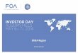 EMEA Region - FCA Group · PDF fileEMEA Region Our plan leverages the resources of a Global Company Architecture Sharing PowertrainsInfrastructure Technology ... layer of core segments