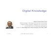 sessi 9 - Digital Knowledge - INSTEPS Teknologi Informasi dan... · Digital Knowledge Materi Kuliah Sessi ke-9 ... satelit penyiaran dan operator telepon. 11/18/2008 PTIK, MIK-Moestopo,