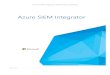 Azure SIEM Integrator - Windows - Microsoft SIEM... · Azure SIEM Integrator ... Integration with ArcSight ... then the reader role will be assigned to all subscriptions you have