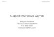 Gigabit MM Wave Comm - IEEE  · PDF fileGigabit MM Wave Comm Wayne Pleasant ... • Plasma reactor probes: 94 GHz • Surveillance, ... Increased Antenna Gain