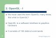 2. OpenGL - I - cs.uky.educheng/cs535/Notes/CS535-OpenGL.pdf · (OpenGL can do most of them for you 3D-oriented – Developed for 3D applications, 2D is a special case of 3D (in what