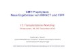CMV-Prophylaxe: Neue Ergebnisse von IMPACT und · PDF fileCMV-Prophylaxe: Neue Ergebnisse von IMPACT und VIPP 15. Transplantations-Workshop Hinterzarten, 06.-08. Dezember 2013 Ingeborg