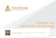 Recognize Your Opportunities with Advalange - · PDF file• Doors, Jama • Serena Dimensions, Perforce, Synergy, ClearCase, Subversion • ClearQuest, Change, Jira, Redmine, Track