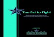 Too Fat to Fight - Mission: Readinesscdn.missionreadiness.org/MR_Too_Fat_to_Fight-1.pdf · Too Fat to Fight A Message from America’s Retired Generals, Admirals and Civilian Military