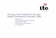 3G Long-Term Evolution (LTE) and System Architecture ... Long-Term Evolution (LTE) and System Architecture Evolution ... and â€œSystem Architecture Evolutionâ€‌ (SAE) 