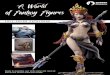 A World - ANDREA MINIATURES · PDF fileOld warlords invoke old alliances and young warriors with a thirst for glory lead armies to meet their destiny. ... The arcane and the Edge of