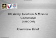 US Army Aviation & Missile Command - HAMA Webhamaweb.org/presentations/2015/june2015williamandrews.pdf · US Army Aviation & Missile Command (AMCOM) ... USATA –US Army Test, 