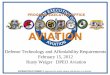 Defense Technology and Affordability Requirements February ... · PDF fileDefense Technology and Affordability Requirements February 15, 2012 Rusty Weiger DPEO Aviation DISTRIBUTION