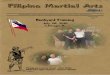 Dedicated to the Filipino Martial Arts and the Culture of ... · PDF filePekiti-Tirsia Kali. • Certified Instructor of Pusaka Dwipantara Pencak-Silat under Pandekar Suryadi Jafri