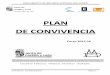 PLAN DE CONVIVENCIA - cp-migueldelibes.centros…cp-migueldelibes.centros.educa.jcyl.es/sitio/upload/PLAN_DE... · Los centros elaborarán un plan de convivencia que incorporarán