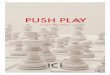 PUSH PLAY - Seattle · PDF filein Push Play aim to create experiences that reflect on social, ... inexpensive game boxes containing playful pieces that ... Gateway keyboard and the