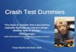 Crash Test Dummies - McMaster Universityibruce/courses/EE3BA3_2005/EE3BA3... · Crash Test Dummies “You have to consider that a test dummy basically motivates all restraint design,