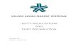JETTY REGULATIONS AND PORT INFORMATIONPDF) Aruba Jetty Regs Rev... · JETTY REGULATIONS PORT INFORMATION ... Annex 4 Pre Arrival Questionnaire (LPG vessels ... PRE-ARRIVAL INFORMATION,