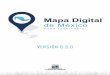 Mapa Digital de México para escritorio (Manual) · PDF fileMAPA DIGITAL DE MÉXICO PARA ESCRITORIO NUEVAS HERRAMIENTAS y MEJORAS Mapa Digital de México es la plataforma tecnológica