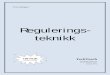 reguleringsteknikk 15jan2012 korrigert 02feb2012 - …techteach.no/publications/books/reguleringsteknikk/... · Finn Haugen . Regulerings-teknikk . TechTeach techteach.no . Januar