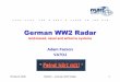 German WW2 Radar - N.S.A.R.C - North Shore Amateur · PDF fileGerman WW2 Radar land-based, naval and airborne systems Adam Farson VA7OJ 05 March 2009 NSARC – German WW2 Radar 1 -