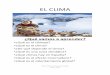 EL#CLIMA# - n-5º... · PDF file¿De#qué#depende#el#Clima?# SilviaPintado#(ParqueIColegio# SantaAna)# Zonas#climácas# LasZonasclimácas son#aquellas#zonas#en#laTierraque#/enen#