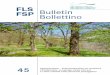 FLS Bulletin FSP Bollettino - · PDF fileFLS FSP Bulletin Bollettino 45 Kastanienselven – Kulturlandschaften par excellence Châtaigneraies, un paysage unique retrouvé Le selve