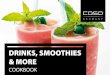 DRINKS, SMOOTHIES & MORE - caso- · PDF fileand healthy juices, creamy smoothies, super-quick sorbets or even fruity cocktails. With our little recipe book we want to ... GREEN SMOOTHIE