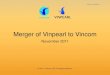 Merger of Vinpearl to Vincom - Vingroup lieu web Vincom cu/0_VANBANTAILIEU... · Merger of Vinpearl to Vincom ... Nha Trang Vinpearl Land ... Nha Trang Cam Ranh (*) Exclusive of Royal