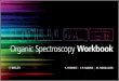 Organic Spectroscopy Workbook - Buch · PDF fileprograms to assist students in learning how to deduce the structures of organic compounds ... Chemistry Webbook; ... Infrared Organic