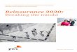 Reinsurance 2020: Breaking the mould - PwC · PDF fileReinsurance 2020: Breaking the mould The key considerations for survival and success in a sector facing ... 3 Swiss Re Sigma ‘World