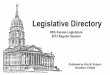 Legislative Directory (pdf) - kssos.org · PDF fileLegislative Directory ... Capitol office addresses and phone numbers ... Name/Home Address/Phone Business Address/Phone/Fax/Email
