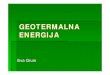 GEOTERMALNA ENERGIJA - fmf.uni-lj.sistepisnik/sola/energvir/Seminarji07_08... · Fizikalni princip pretakanja toplote Tektonsko delovanje Energija iz Zemlje izhaja na večrazličnih