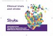 Clinical trials and stroke · PDF fileClinical trials and stroke Information from ... The ethics committee make sure it is safe. ta217_SAS_InformationBooklet_v14_Layout 1 29/01/2013