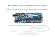 Einführung in Mikrocontroller Der Arduino als Steuerzentralegymnasium-ochsenhausen.de/.../2016/02/Arduino-Skript_04122015.pdf · Einführung in Mikrocontroller – Der Arduino als
