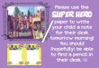 Please use the Super Hero - Carmel Clay Schools · PDF filePlease use the Super Hero paper to write ... • 5th year teaching 3rd grade4th year at CWE! ... (weeks 3 & 4) Test on week