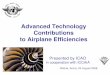Advanced Technology Contributions to Airplane · PDF fileAdvanced Technology Contributions to Airplane Efficiencies Ghana, Accra, ... airplane and engine ... • Nano-tailored Materials