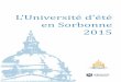 L’Université d’été en Sorbonne 2015 - cfs.unipi.it · PDF filevous accueillir dans les locaux de la Sorbonne avec ... origines de la civilisation ... President of Paris-Sorbonne