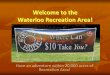 Welcome to the Waterloo Recreation Area! - · PDF fileThings to do in the Waterloo Recreation Area • Here are a few ideas: – Modern Camping – Rustic Camping – Hunting – Fishing
