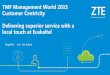 TMF Management World 2015 Customer Centricity · PDF fileTMF Management World 2015 Customer Centricity Delivering superior service with a local touch at Euskaltel Together，win the