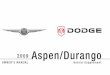 2009 Aspen/Durango Owner's Manual - Chrysler · PDF fileChrysler LLC 81-326-0937 Second Edition Printed in U.S.A. Aspen/Durango OWNER’S MANUAL Hybrid Supplement 2009 149032 Aspen-Durango_Supp.qxd:149032cov