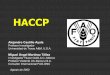 HACCP - · PDF fileIntroducción a los 7 Principios de HACCP. HACCP es un procedimiento que aplica un sistema con siete principios para producir alimentos libres de peligros para