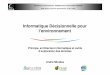 Informatique Décisionnelle pour l’ · PDF fileTerritoires, Environnement, Télédétection et Information Spatiale Unité mixte de recherche AgroParisTech - Cirad - Irstea Informatique
