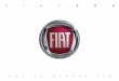 603.81.668 LUM 500 F 1A ED - · PDF fileCher Client, Nous vous remercions d’avoir préféré Fiat et nous vous félicitons d’avoir choisi une voiture Fiat . Cette notice a été